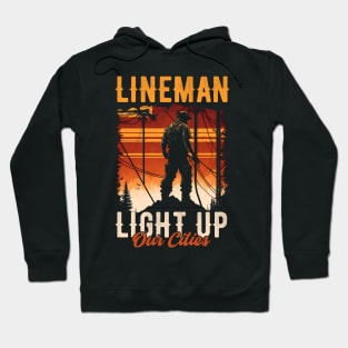 Lineman light up our cities. Hoodie